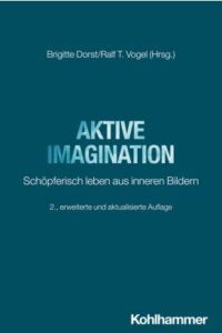 Aktive Imagination: Schöpferisch leben aus inneren Bildern. 2., erweiterte und aktualisierte Auflage, Kohlhammer, Stuttgart 2026